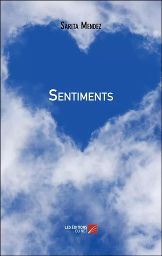 Sentiments - Sarita Méndez - Les Editions du Net