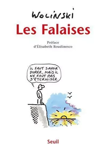 Romans français (H.C.) Les Falaises - Georges Wolinski - LE SEUIL EDITIONS