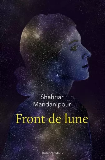 Cadre vert Front de lune - Shahriar Mandanipour - LE SEUIL EDITIONS