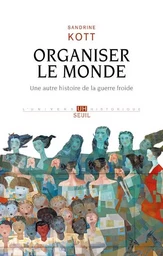 L'Univers historique Organiser le monde