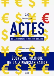 Actes de la recherche en sciences sociales Actes de la recherche en sciences sociales, n° 229. Écono