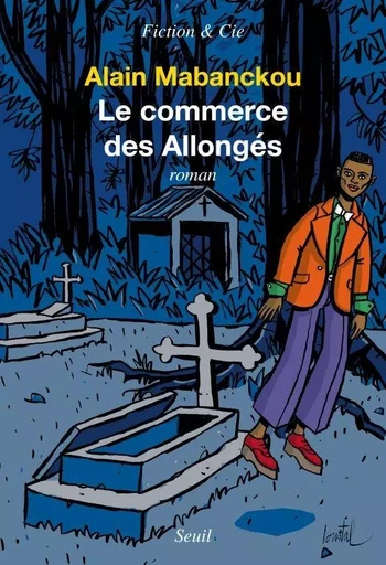 Le Commerce des Allongés - Alain MABANCKOU - LE SEUIL EDITIONS