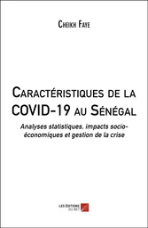 Caractéristiques de la COVID-19 au Sénégal