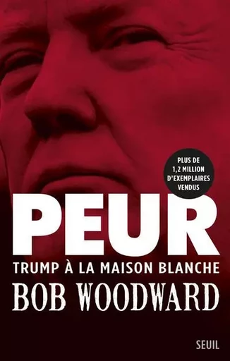 Documents (H. C.) Peur - Bob Woodward - LE SEUIL EDITIONS