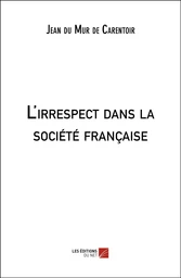 L'irrespect dans la société française