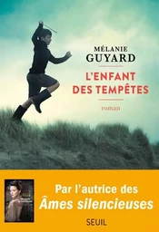 Romans français (H.C.) L'Enfant des tempêtes