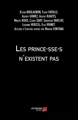 Les prince·sse·s n'existent pas -  Collectif - Les Editions du Net