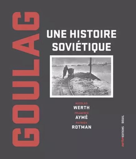 Beaux livres Goulag -  - LE SEUIL EDITIONS