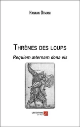 Thrènes des loups