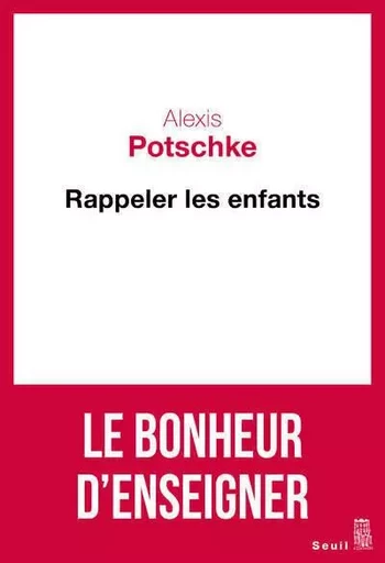 Cadre rouge Rappeler les enfants - Alexis Potschke - LE SEUIL EDITIONS