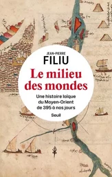 Histoire (H.C.) Le Milieu des mondes