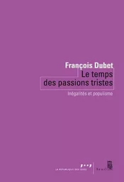 Coédition Seuil-La République des idées Le Temps des passions tristes