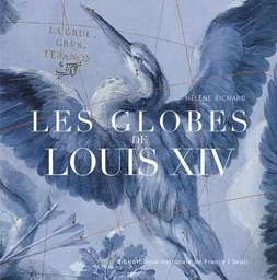 Beaux livres Les Globes de Louis XIV