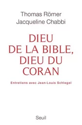 Essais religieux (H.C.) Dieu de la Bible, dieu du Coran