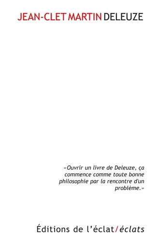 DELEUZE - Jean-Clet Martin - ECLAT