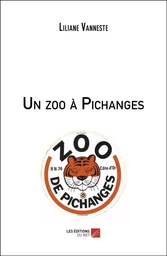 Un zoo à Pichanges