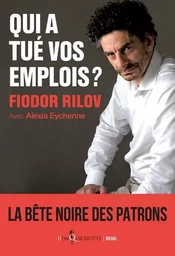 Don Quichotte Qui a tué vos emplois ?