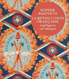 Beaux livres La Révolution française expliquée en images