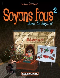 Soyons fous - tome 02