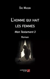 L'homme qui hait les femmes