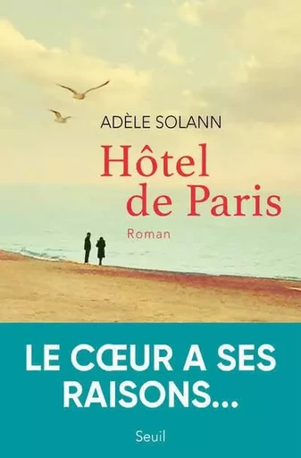 Romans français (H.C.) Hôtel de Paris - Adèle Solann - LE SEUIL EDITIONS