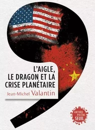 Anthropocène L'Aigle, le Dragon et la Crise planétaire