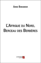 L'Afrique du Nord, Berceau des Berbères