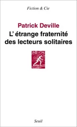 Fiction et Cie L'Étrange Fraternité des lecteurs solitaires