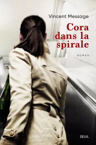 Cadre rouge Cora dans la spirale - Vincent MESSAGE - LE SEUIL EDITIONS