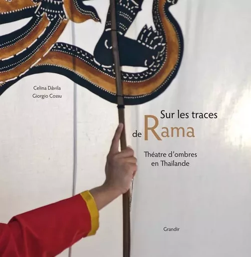 Sur les traces de Rama - Celina DAVILA - GRANDIR