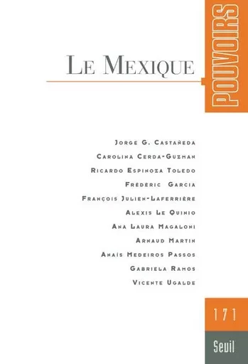 Pouvoirs Pouvoirs, n° 171. Le Mexique -  Collectif - LE SEUIL EDITIONS