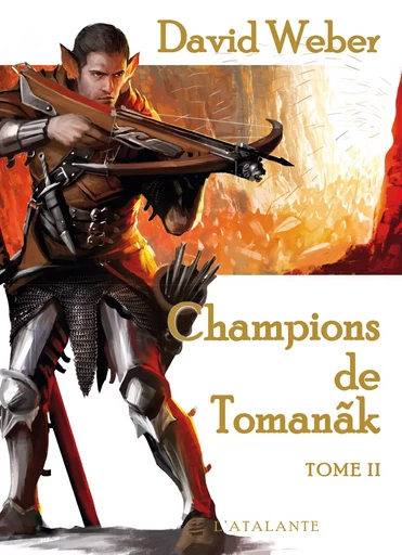 Champions de Tomanak - David Weber - ATALANTE