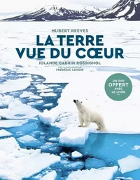 Beaux livres La Terre vue du coeur