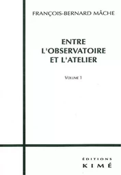 Entre l'Observatoire et l'Atelier  1