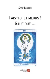 Tais-toi et meurs ! Sauf que ...