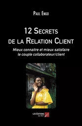 12 Secrets de la Relation Client