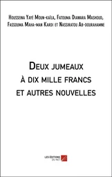 Deux jumeaux à dix mille francs et autres nouvelles