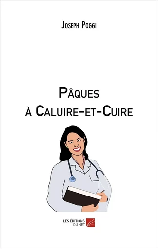 Pâques à Caluire-et-Cuire - Joseph Poggi - Les Editions du Net