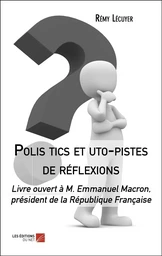 Polis tics et uto-pistes de réflexions