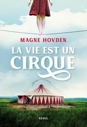 Romans étrangers (H.C.) La Vie est un cirque