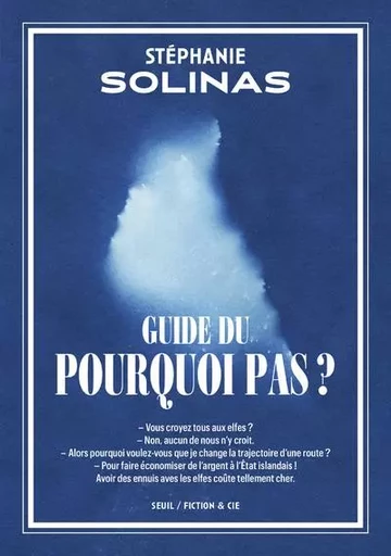 Fiction et Cie Guide du Pourquoi Pas ? - Stéphanie Solinas - LE SEUIL EDITIONS