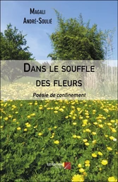 Dans le souffle des fleurs