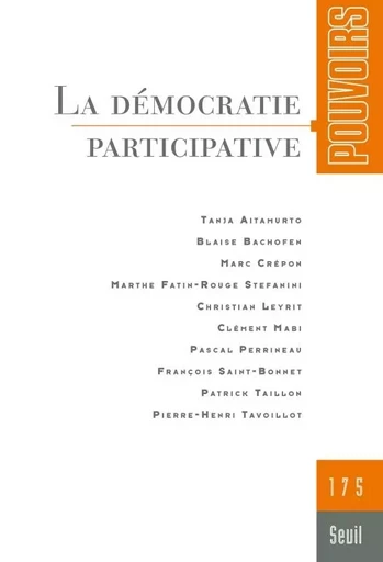 Pouvoirs Pouvoirs, n°175. La Démocratie participative -  Collectif - LE SEUIL EDITIONS