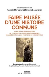 Histoire (H.C.) Faire musée d'une histoire commune