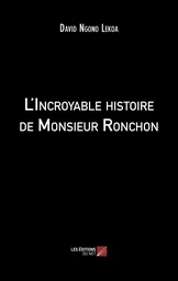 L'Incroyable histoire de Monsieur Ronchon