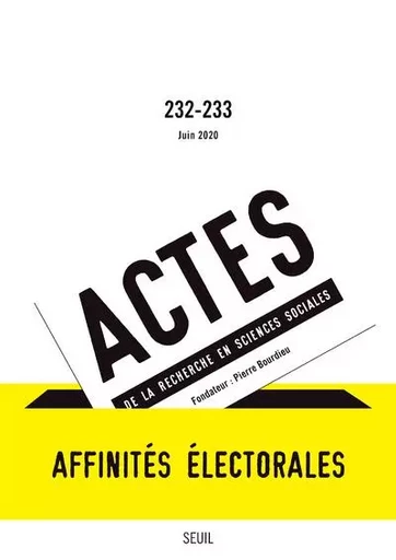 Actes de la recherche en sciences sociales Actes de la recherche en sciences sociales, n° 232-233. A -  Collectif - LE SEUIL EDITIONS