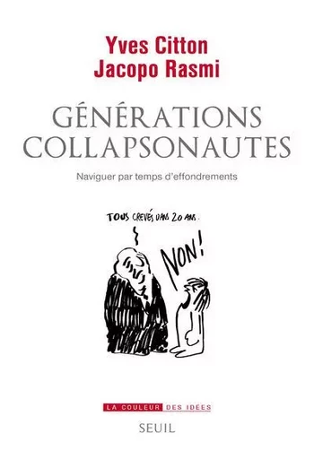 La Couleur des idées Générations collapsonautes - Yves CITTON, Jacopo Rasmi - LE SEUIL EDITIONS