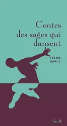 Contes des sages Contes des sages qui dansent