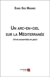 Un arc-en-ciel sur la Méditerranée