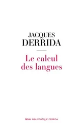 Bibliothèque Derrida Le Calcul des langues